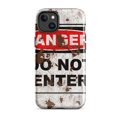 weathered metal sign reading Danger Do Not Enter in red oval and black banner with rust and peeling paint texture on Glossy Danger Do Not Enter MagSafe Tough Case for iPhone - default - Front view — magsafe phone case