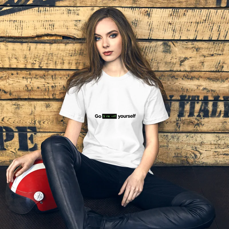 White Go rm -rf Yourself Tee — bold black text reading Go rm -rf Yourself with a terminal command block in green monospace