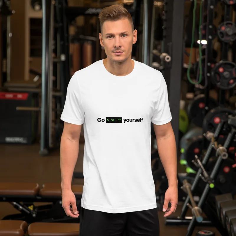 White Go rm -rf Yourself Tee — bold black text reading Go rm -rf Yourself with a terminal command block in green monospace