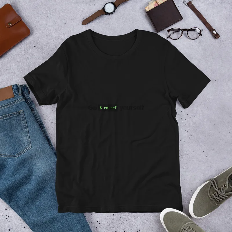 Black Go rm -rf Yourself Tee — bold black text reading Go rm -rf Yourself with a terminal command block in green monospace